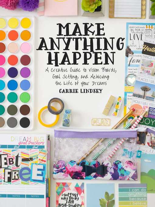Title details for Make Anything Happen by Carrie Lindsey - Available